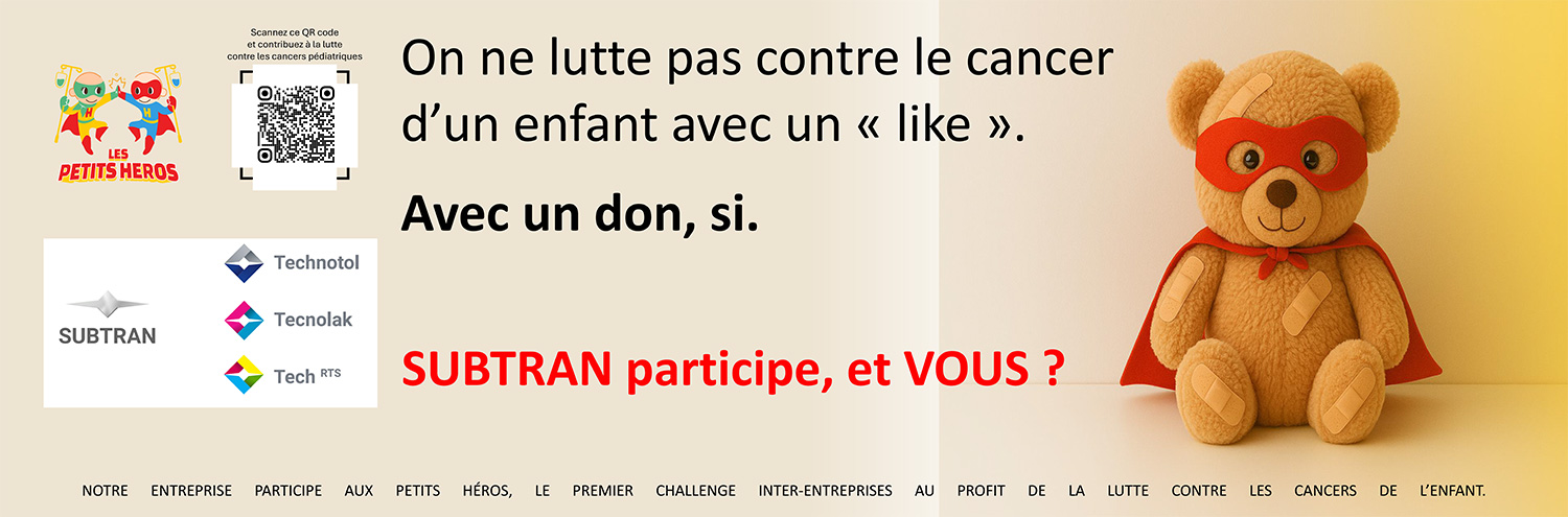 Le groupe Subtran (Technotol, Tecnolak et Tech RTS) participe au challenge Les Petits Héros